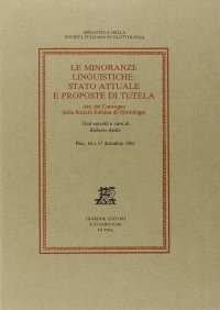 Le minoranze linguistiche: stato attuale e proposte di tutela