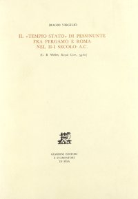 Il tempio stato di Pessinunte fra Pergamo e Roma nel II - I sec. a. C. (C. B. Welles, R. C., 55 - 61)