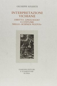 Interpretazioni vichiane. Diritto, linguaggio e costume nella Scienza Nuova