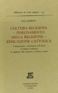 Cultura religiosa, insegnamento della religione, educazione cattolica
