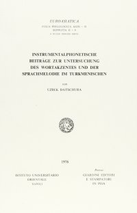 Instrumentalphonetische Beiträge zur Untersuchung des Wortakzentes und der Sprachmelodie im Turkmenischen