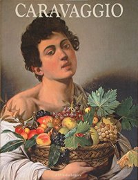 Caravaggio. I percorsi dell'arte. [German Ed.]