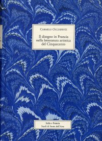 Il disegno in Francia nella letteratura artistica del Cinquecento