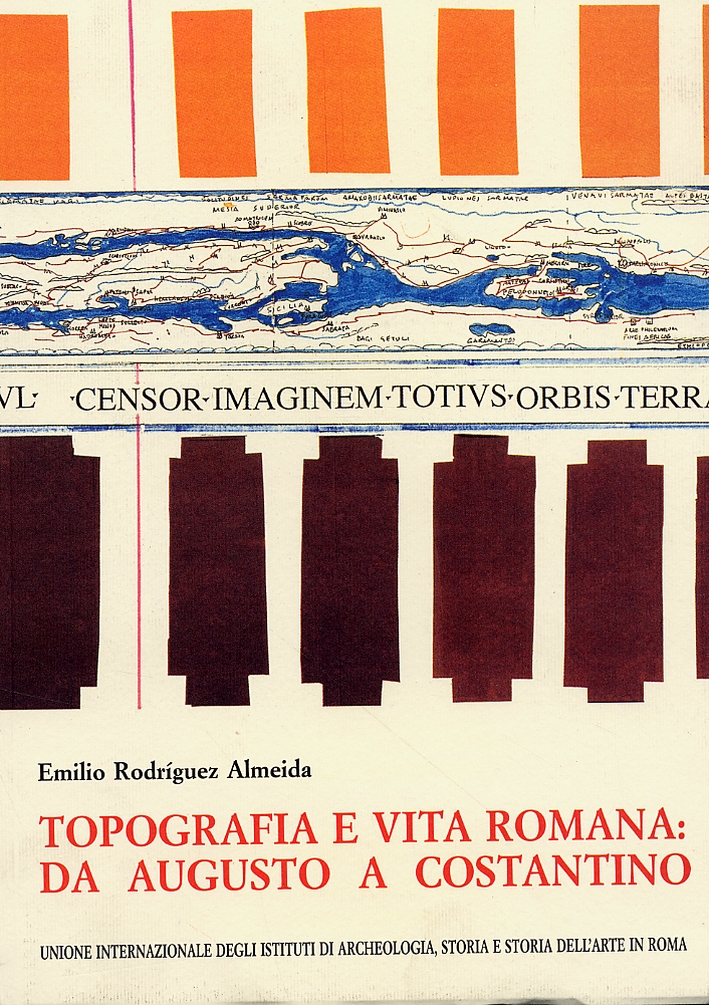 Topografia e vita romana. Da Augusto a Costantino