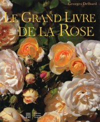 Le Grand Livre de la Rose