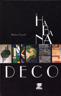 La Habana Deco. [Spanish Ed.]