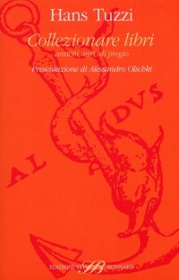 Collezionare libri antichi, rari, di pregio