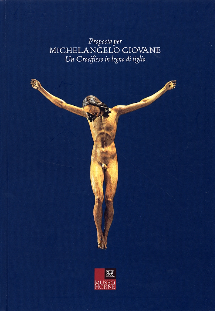 Proposta per Michelangelo giovane. Un crocifisso in legno di tiglio