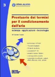 Prontuario dei termini per il condizionamento dell'aria. Scienza - Applicazioni - Tecnologia