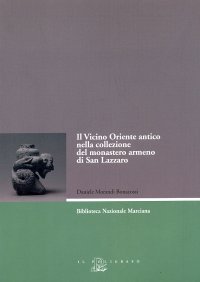 Il vicino Oriente Antico nella collezione del monastero di S. Lazzaro