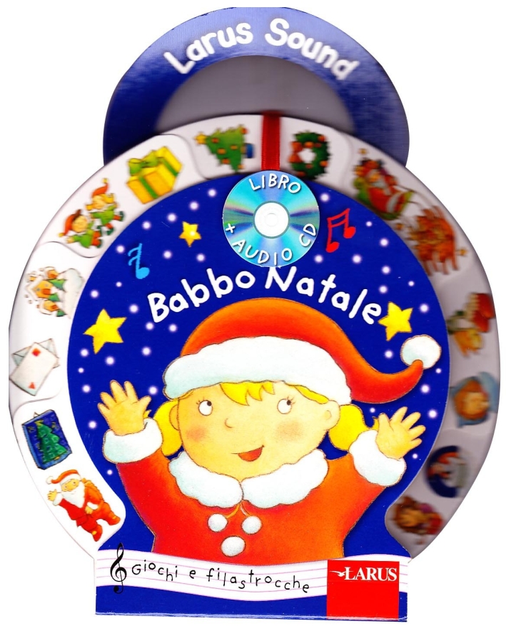 Babbo Natale. Giochi e Filastrocche. con CD Audio Babbo Natale. Giochi e Filastrocche. con CD Audio