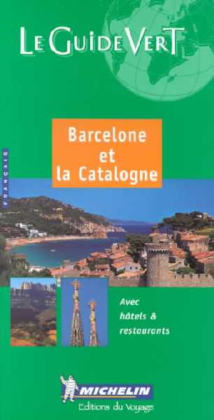 Barcelone et la Catalogne Barcelone et la Catalogne