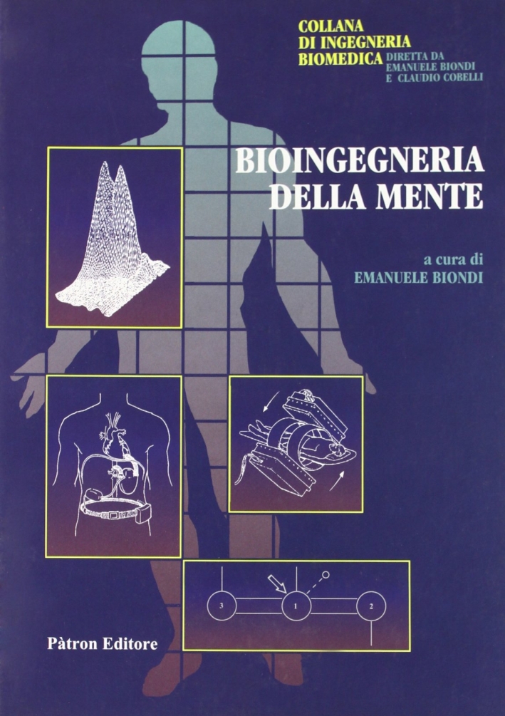 Bioingegneria della mente Bioingegneria della mente