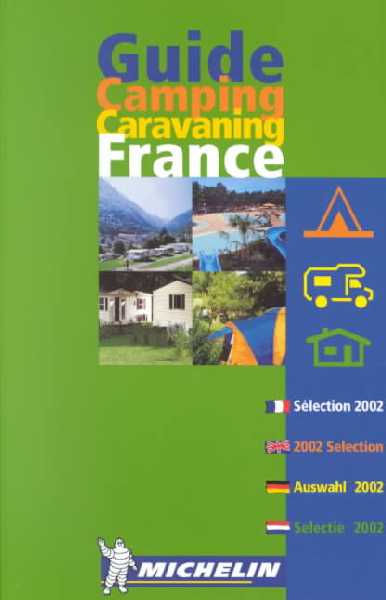 Camping, caravaning France 2002 Camping, caravaning France 2002