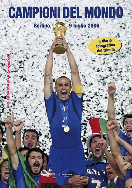 Campioni del mondo. Berlino 9 luglio 2006 Campioni del mondo. Berlino 9 luglio 2006