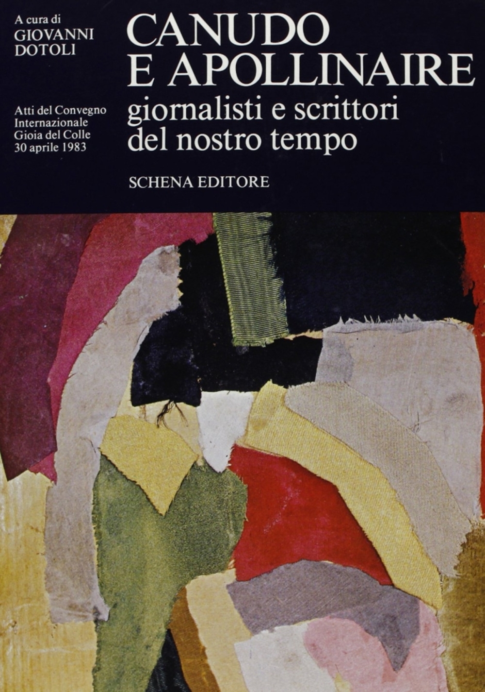 Canudo e Apollinaire. Giornalisti e scrittori del nostro tempo Canudo e Apollinaire. Giornalisti e scrittori del nostro tempo