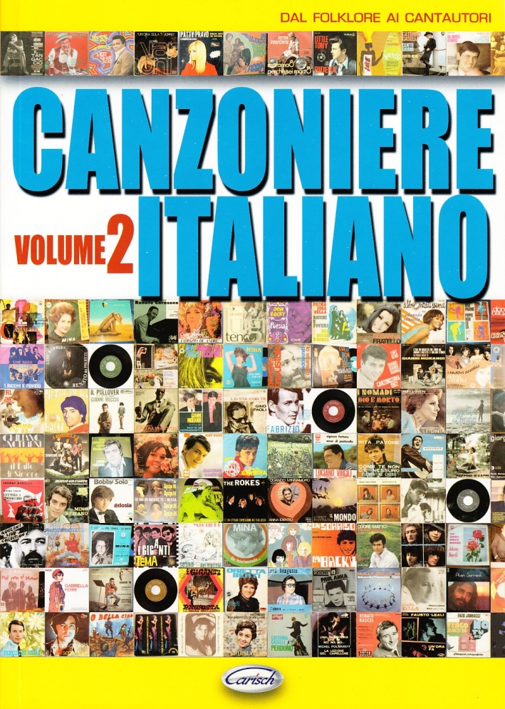 Canzoniere italiano. Vol. 2: Dal folklore ai cantautori Canzoniere italiano. Vol. 2: Dal folklore ai cantautori