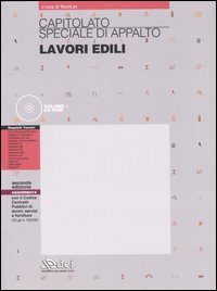 Capitolato speciale di appalto. Lavori edili. Con CD-ROM Capitolato speciale di appalto. Lavori edili. Con CD-ROM