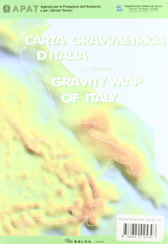 Carta gravimetrica d'Italia 1:250.000. Con note illustrative Carta gravimetrica d'Italia 1:250.000. Con note illustrative
