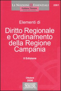 Diritto regionale e ordinamento delle regione Campania Diritto regionale e ordinamento delle regione Campania