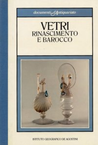 Vetri. Rinascimento e Barocco