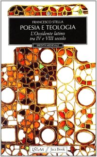 Teologia e poesia. Età patristica e carolingia. Medioevo riformato e scolastico