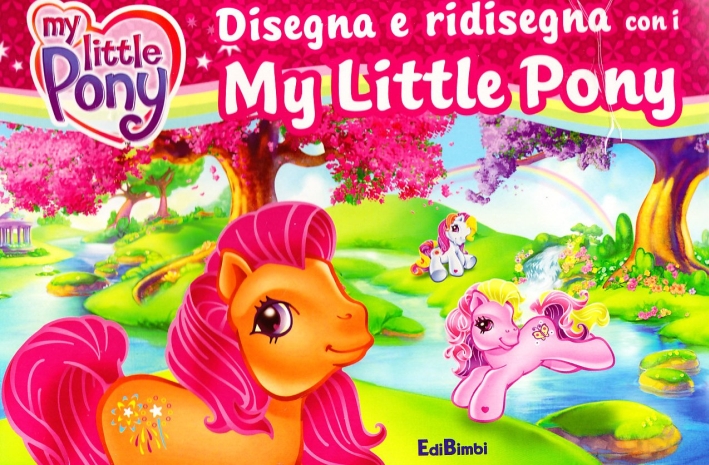 Disegna e ridisegna con i My Little Pony. Ediz. illustrata. Con gadget Disegna e ridisegna con i My Little Pony. Ediz. illustrata. Con gadget