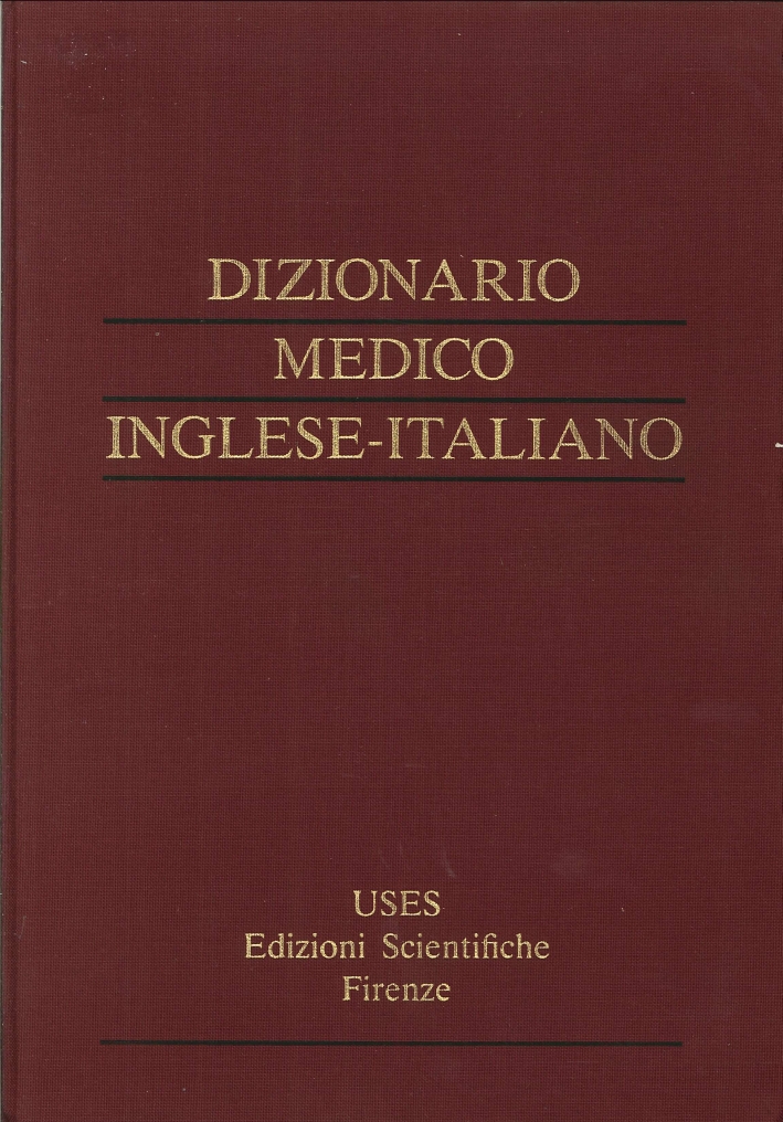 Dizionario Medico Inglese-Italiano Dizionario Medico Inglese-Italiano