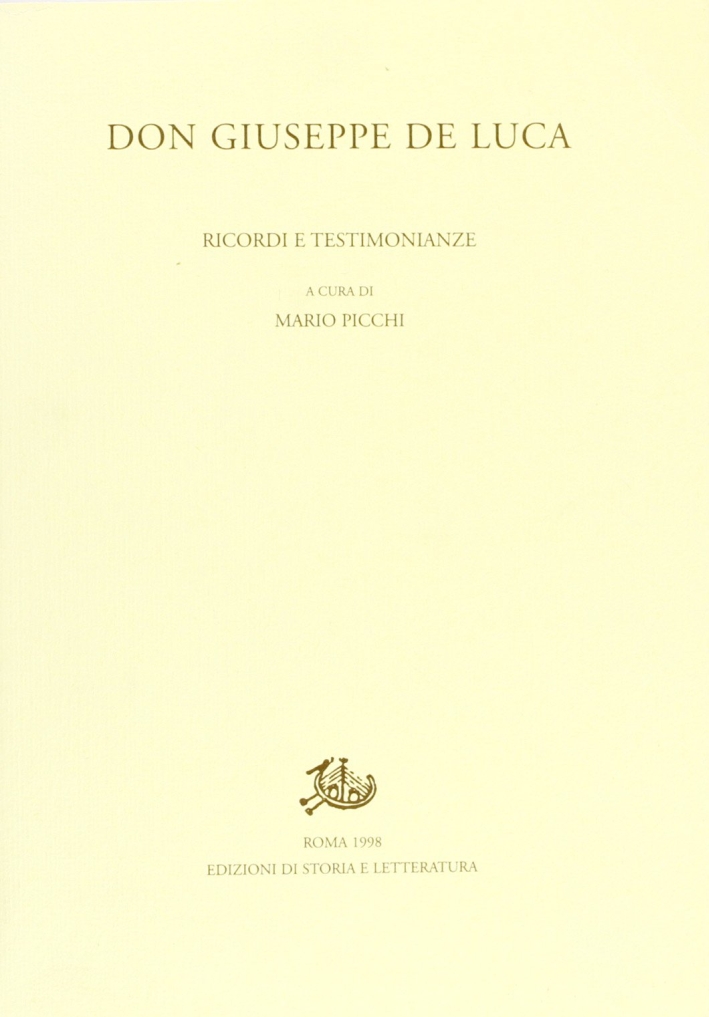 Don Giuseppe De Luca. Ricordi e testimonianze Don Giuseppe De Luca. Ricordi e testimonianze