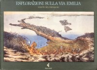 Esplorazioni sulla via Emilia. Vedute nel paesaggio