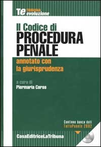 Il codice di procedura penale. Annotato con la giurisprudenza. Con CD-ROM