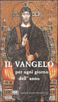 Il vangelo per ogni giorno dell'anno Il vangelo per ogni giorno dell'anno