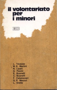 Il volontariato per i minori Il volontariato per i minori