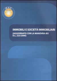 Immobili e società immobiliari Immobili e società immobiliari