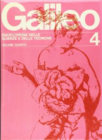 Il nuovo Galileo. Enciclopedia delle scienze e delle tecniche. Vol. 4