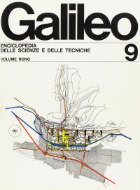 Il nuovo Galileo. Enciclopedia delle scienze e delle tecniche. Vol. 9