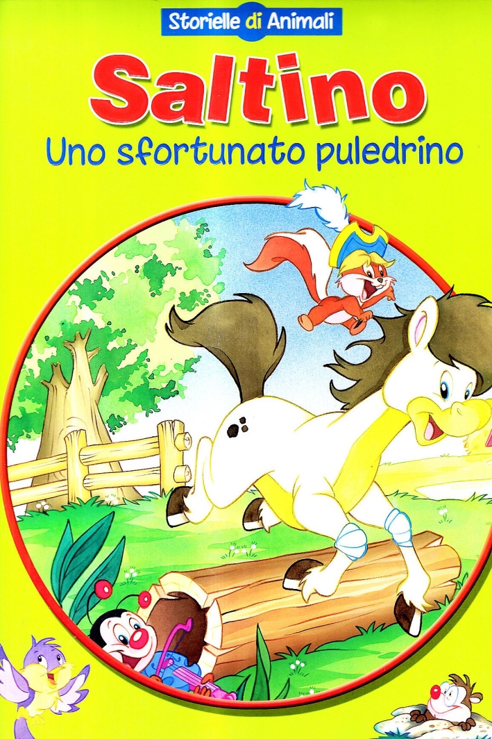 Saltino, uno sfortunato puledrino. Ediz. illustrata Saltino, uno sfortunato puledrino. Ediz. illustrata