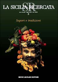 Sapori e tradizioni. Cucina siciliana Sapori e tradizioni. Cucina siciliana