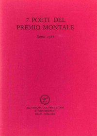 Sette poeti del Premio Montale (Roma, 1988)