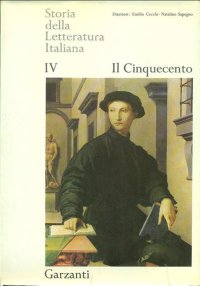 Storia della letteratura italiana. Vol. 4: Il Cinquecento