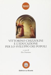 Vittorino Chizzolini e l'educazione per lo sviluppo dei popoli