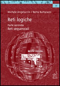 Reti logiche. Vol. 2: Reti sequenziali... Reti logiche. Vol. 2: Reti sequenziali...