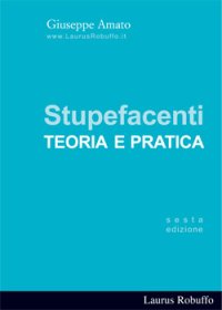 Stupefacenti. Teoria e pratica