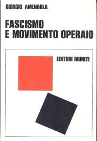 Fascismo e Movimento Operaio