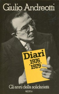 Diari 1976-1979. Gli Anni della Solidarietà