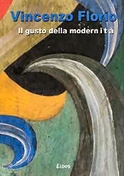 Vincenzo Florio. Il gusto della modernità