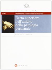 L'arto superiore nell'ambito della patologia perinatale