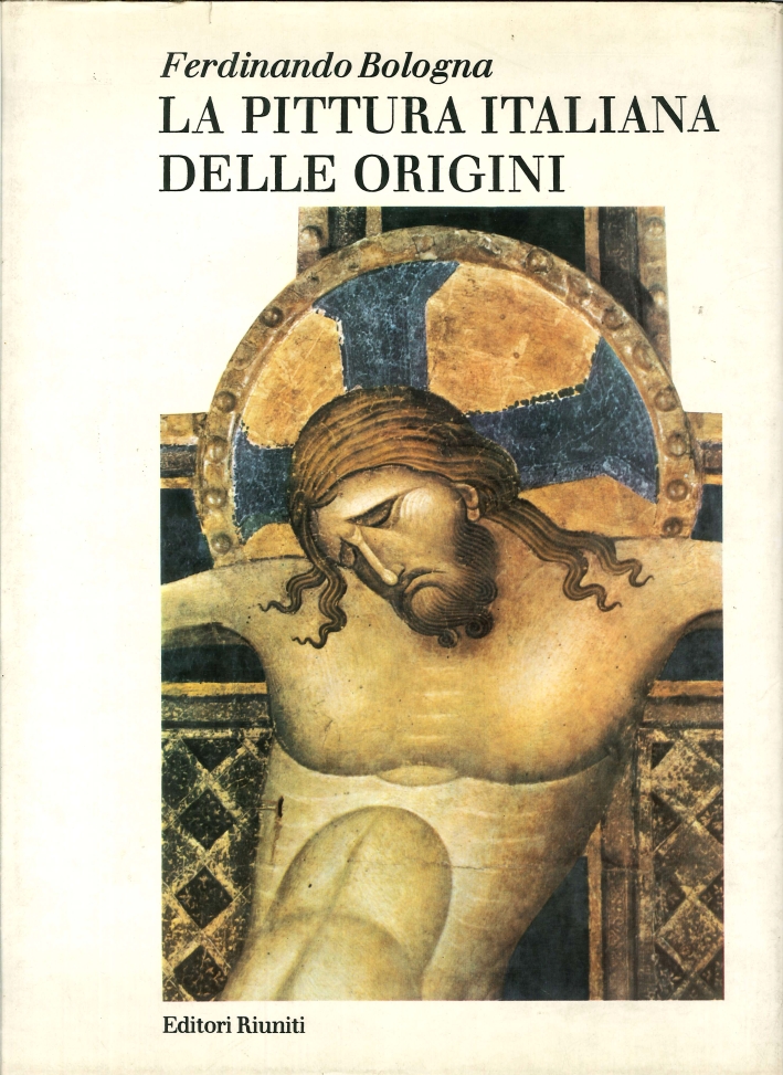 La Pittura Italiana delle Origini La Pittura Italiana delle Origini