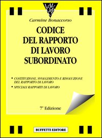 Codice del rapporto di lavoro subordinato Codice del rapporto di lavoro subordinato
