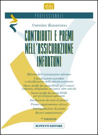 Contributi e premi nell'assicurazione infortuni Contributi e premi nell'assicurazione infortuni
